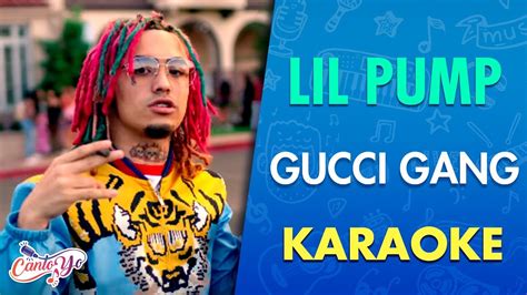 lil pump gucci gang karaoke|lil pump song lyrics.